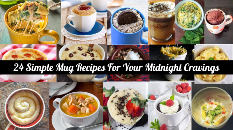 24 Simple Mug Recipes For Your Midnight Cravings